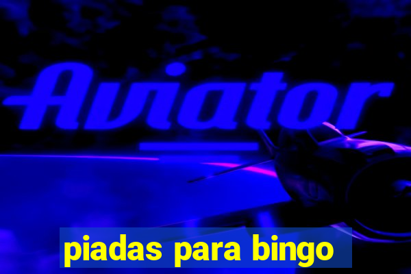 piadas para bingo